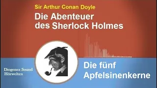 Sherlock Holmes: Die fünf Apfelsinenkerne (Hörbuch)