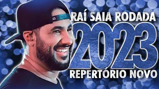 RAI SAIA RODADA 2023 ( CD ATUALIZADO 2023 ) MÚSICAS NOVAS - REPERTÓRIO NOVO