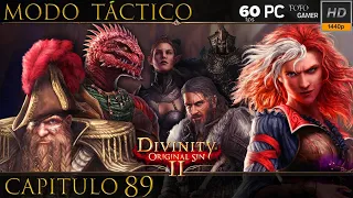 Divinity: Original Sin 2 | Modo Táctico | PC 1440p60 | Cp.89 "Semilla de Poder"