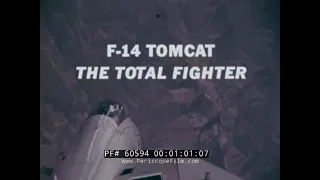 GRUMMAN CORP. F-14A TOMCAT  1980s PROMO FILM  U.S. NAVY FIGHTER AIRCRAFT VS. SOVIET AIRCRAFT  60594