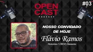UBER DIAMANTE - Flávio Ramos - OpenCast #03
