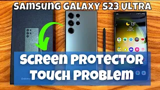 How to Fix Screen Protector Touch Problem - Not Responding Samsung Galaxy S23 Ultra