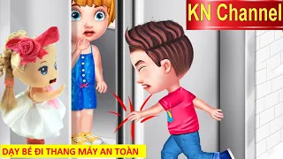 ĐỪNG KÉO CỬA THANG MÁY - GIÁO DỤC MẦM NON VỚI BÚP BÊ KN Channel