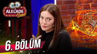 Doğu Demirkol ile Alelade Show 6. Bölüm