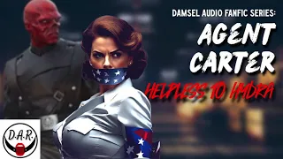 Agent Carter HELPLESS to HYDRA! - Damsel Fanfic Audio