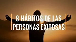 8 HÁBITOS DE LAS PERSONAS EXITOSAS