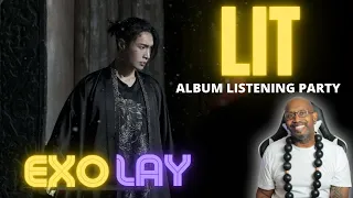 LAY "LIT" ALBUM LISTENING PARTY