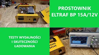 Eltraf BP 15A/12V - seryjny prostownik że mucha nie siada