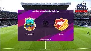 ⚽ Bunyodkor FC   vs Nasaf Qarshi  ⚽ | 🏆 Uzbeki Super league     (24/05/2024) 🎮 PES 21