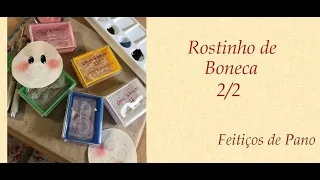 ROSTINHO DE BONECA - Programa Feitiços com Mara Couto - 22/10/2020