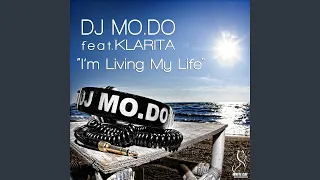 I'm Living My Life (feat. Klarita)