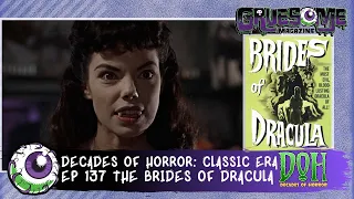 THE BRIDES OF DRACULA (1960) Horror Movie Review - Episode 137 - Decades of Horror  The Classic Era