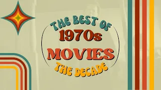 1970s Movies | The Best of the Decade