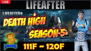 LifeAfter - Death High FLOOR 111 to 120 | NO SONG OKV2? | IT BAR BAR