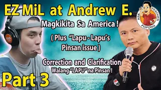 🔴  PART-3    EZ MiL at Andrew E MAGKiKiTA sa America ! ( PLUS Lapu-Lapu's Pinsan Issue Correction )