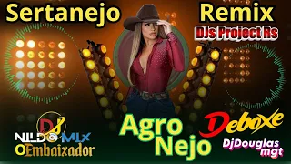 AgroNejo Remix Deboxe DJs Project RS Sertanejo Remix #10