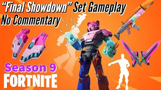 "Final Showdown" Set Gameplay || Fortnite: BR - (Season 9) - No Commentary