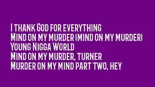 YNW Melly - "Mind On My Murder" Lyrics