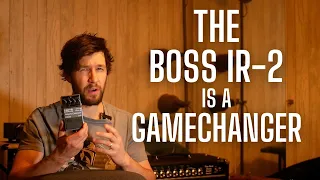 The BOSS IR2 is a GAMECHANGER