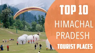 Top 10 Best Tourist Places to Visit in Himachal Pradesh | India - English