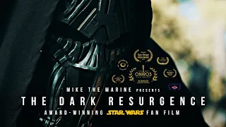 The Dark Resurgence: A Star Wars Story (Award-Winning Fan Film)