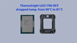 I installed Thermalright Contact Frame and my core i9-12900K is 9°C cooler!