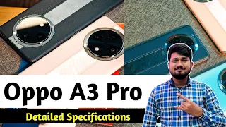 Oppo A3 Pro | Detailed Specifications - Processor ,Camera ,Display ,RAM ,Battery ,OS & More