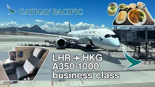 Cathay Pacific A350-1000 Business Class, London - Hong Kong