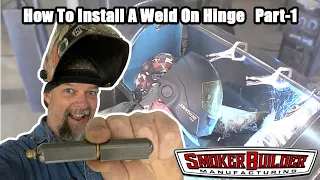 How to install a weld on hinge part 1