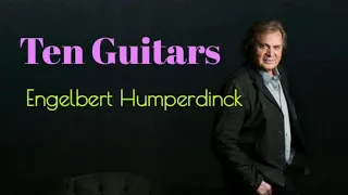 Ten Guitars  - Engelbert Humperdinck lyrics