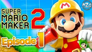 Super Mario Maker 2 Gameplay Walkthrough - Part 1 - Story Mode! Rebuilding the Castle!