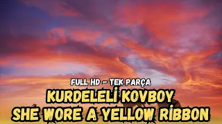 Kurdeleli Kovboy | (She Wore a Yellow Ribbon) Türkçe Dublaj İzle | Western | 1949 | Full HD