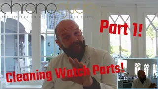 How to clean watch parts -  Part 1of3 - The basics