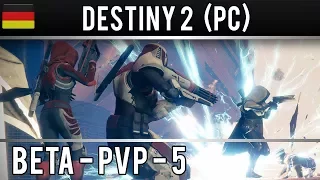 DESTINY 2 (PC) - Beta - PVP - 5 - German Gameplay