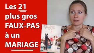 Les 21 pires FAUX-PAS à un MARIAGE - Comment rater sa journée et humilier les mariés ?