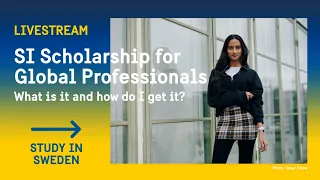 Swedish Institute Scholarship for Global Professionals – what is it and how do I get it?