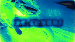 Vale Lambo - X-ADV feat. Simba La Rue (Visual Video)