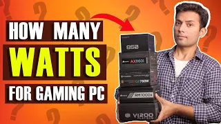 How Many WATTS Your Gaming PC Need | PSU POWER Calculations