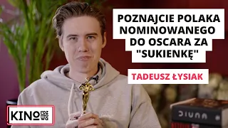 Polak nominowany do Oscara🏆: wyglądajmy tak, jak chcemy, czujmy się sobą, akceptujmy innych🤝