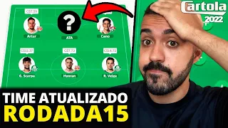 TIME PARA RODADA 15 (ATUALIZADO) - CARTOLA FC 2022