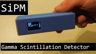 Making a SiPM Gamma Scintillation Detector DIY