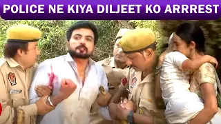 Teri Meri Doriyaan Update: Sahiba Ka Phoota Diljeet Par Gussa, Police Ne Kiya Diljeet Ko Arrrest