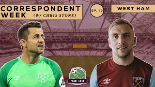 West Ham United with Chris Stone | Correspondent Week ep. 10 | Planet FPL 2023/24