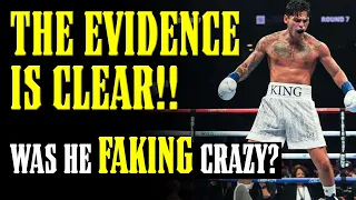 Was Ryan Garcia ACTING CRAZY All Along?? LEGENDARY Performance EXPLAINED w/ Evidence!