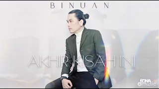 BINUAN - AKHIR KISAH INI ( Official Music Video )