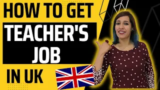 How to get job as a Teacher in UK from India | Process and Qualifications | Websites for Teachers