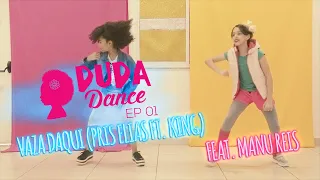 Duda Dance 01 - Vaza Daqui (Pris Elias ft. King)