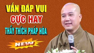 VẤN ĐÁP VUI"TỪ PHẬT TỬ GỬI CHO THẦY"RẤT HAY"Thầy Thích Pháp Hòa