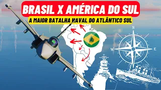 SIMULAÇÃO: Brasil x América do Sul (Parte 1) -  A Batalha do Atlântico Sul