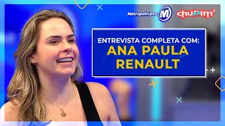 ANA PAULA RENAULT - ENTREVISTA COMPLETA